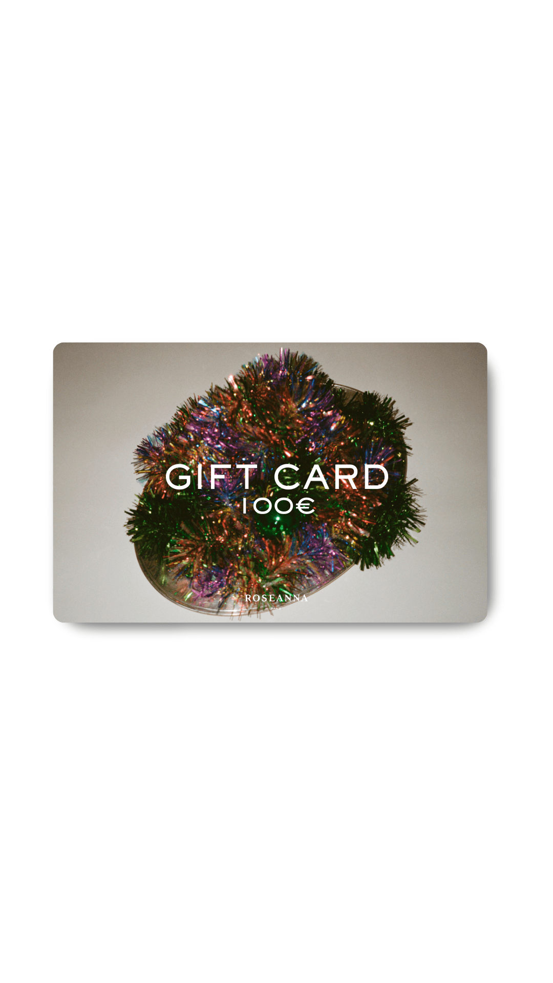 La Carte Cadeau 100€ - ROSEANNA