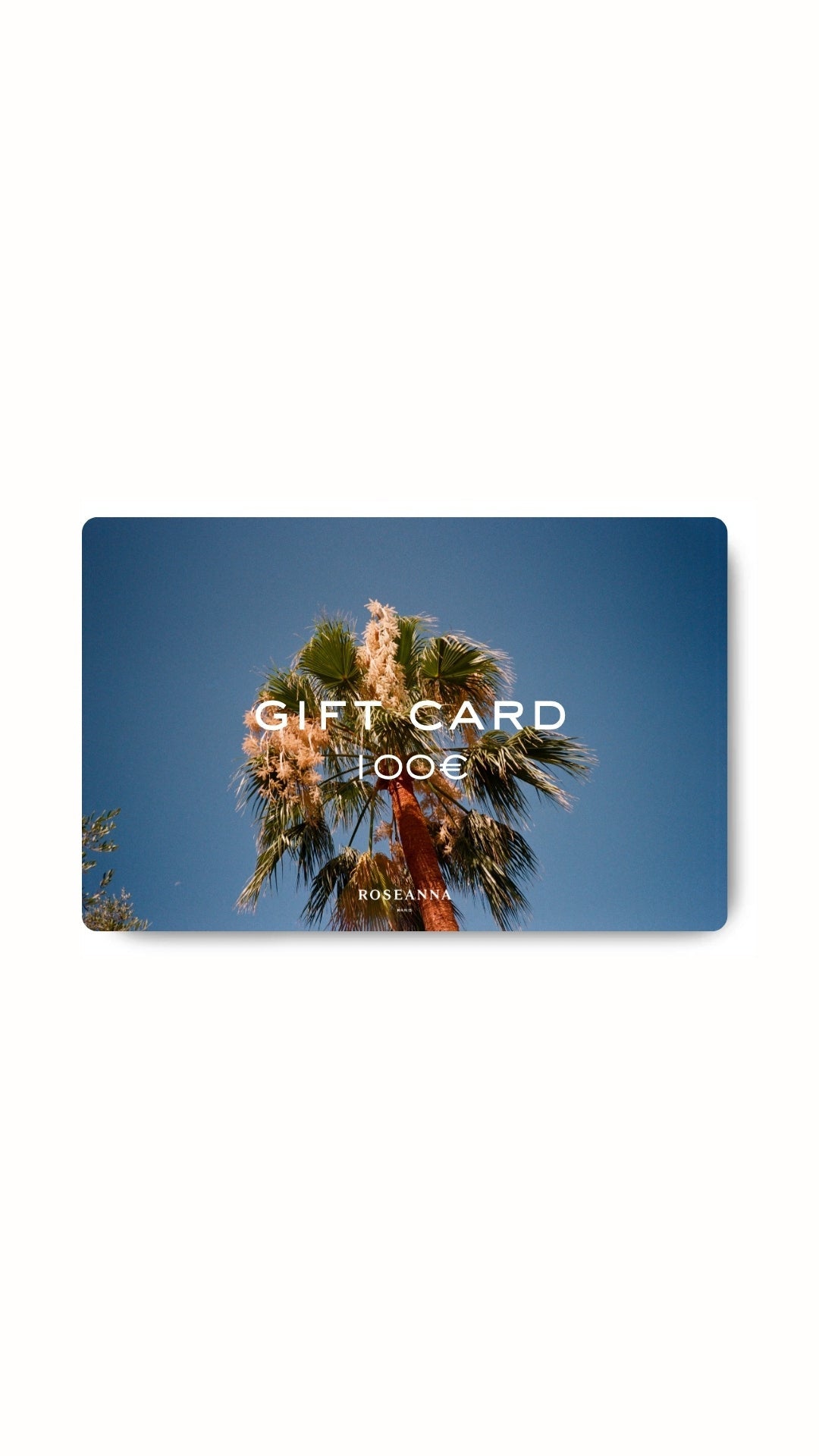 La Carte Cadeau 100€ - ROSEANNA